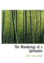 The Wanderings of a Spiritualist