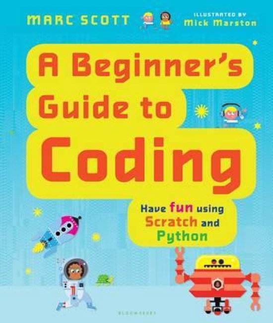 A Beginner's Guide to Coding, Marc Scott | 9781681195407 | Boeken | bol
