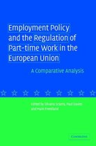 Employment Policy and the Regulation of Part-time Work in the European Union