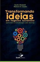 Transformando Ideias Em Negocios Lucrativos