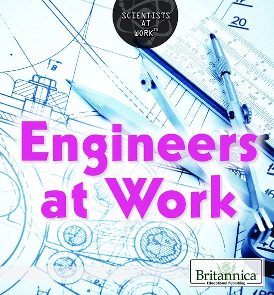 Scientists at Work - Engineers at Work - cover