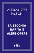 CLASSICI - Italiani - La secchia rapita e altre opere