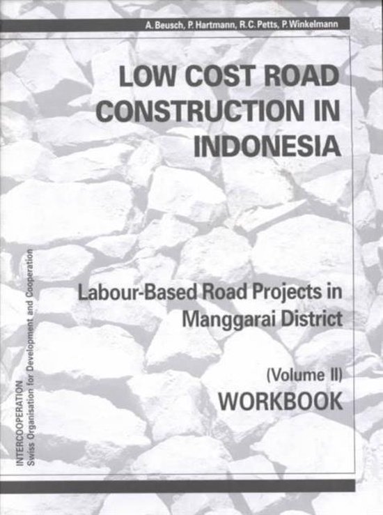 Lowcost Road Construction in Indonesia, Andreas Beusch 9783906494029