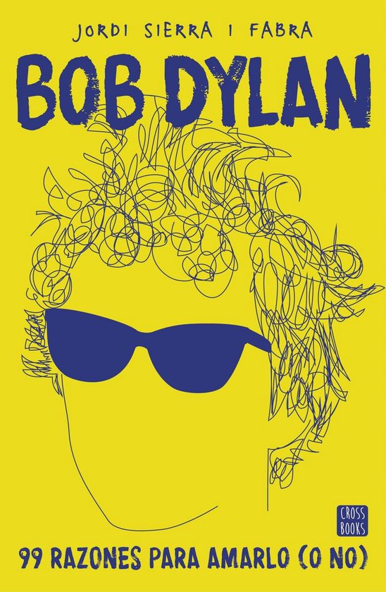 No ficción - Bob Dylan. 99 razones para amarlo (o no) - cover