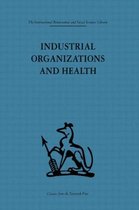 Industrial Organisations and Health: Selected Readings
