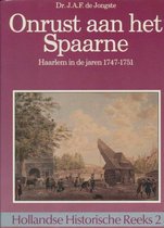 Onrust aan het Spaarne: Haarlem in de jaren 1747-1751