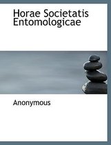 Horae Societatis Entomologicae