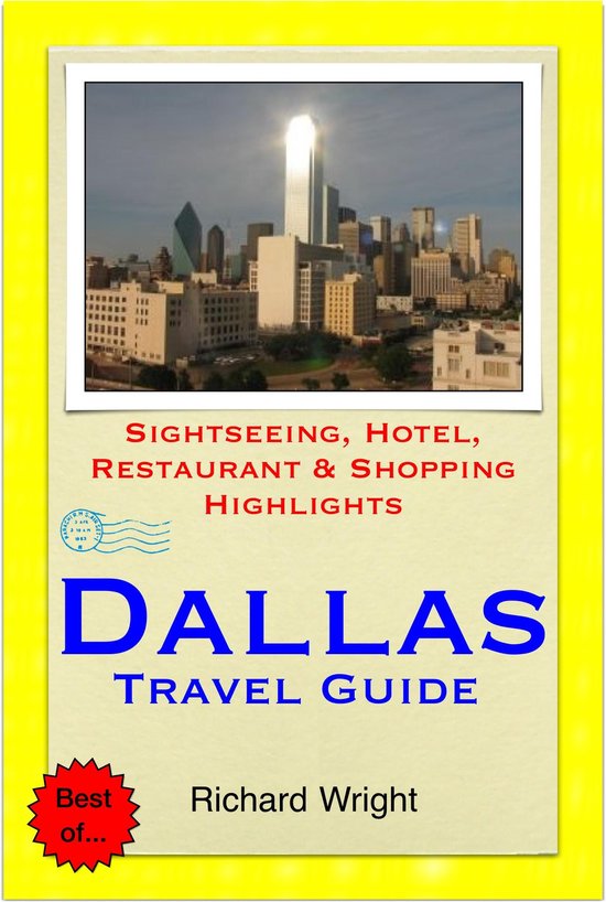 Dallas, Texas Travel Guide - Sightseeing, Hotel, Restaurant  ... - cover