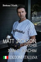 Bottom of the Ninth (Edizione Italiana) 2 - Matt Jackson, Catcher (Edizione Italiana)