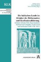 Die baltischen Lande im Zeitalter der Reformation und Konfessionalisierung