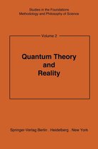 Studies in the Foundations, Methodology and Philosophy of Science 2 - Quantum Theory and Reality