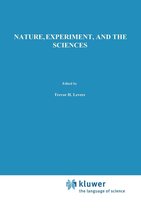 Boston Studies in the Philosophy and History of Science 120 - Nature, Experiment, and the Sciences