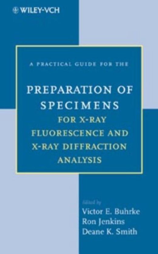 A Practical Guide for the Preparation of Specimens for XRay