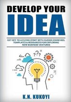 Develop Your Idea!