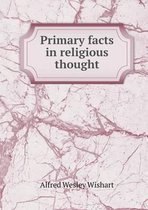 Primary facts in religious thought