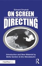 Edward Dmytryk: On Filmmaking - On Screen Directing