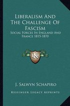Liberalism and the Challenge of Fascism