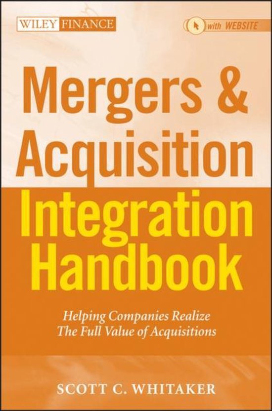Mergers &amp; Acquisitions Integration Handbook: Helping Companies Realize the Full Value... | bol.com