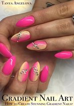 Fashion & Nail Design - Gradient Nail Art: How to Create Stunning Gradient Nails?