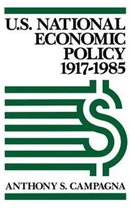 U.S. National Economic Policy, 1917-1985