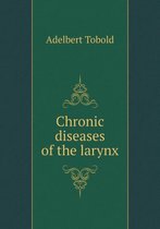 Chronic diseases of the larynx