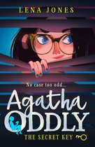 Agatha Oddly 1 - The Secret Key (Agatha Oddly, Book 1)