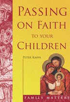 Family Matters - Passing on Faith to Your Children