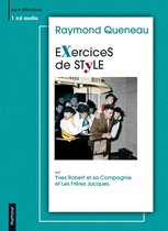 Robert & Sa Cie / Freres Jacques - Queneau, Andre / Exercices De Style (CD)