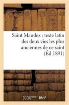 Religion- Saint Maudez: Texte Latin Des Deux Vies Les Plus Anciennes de Ce Saint