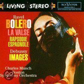 Ravel: Bolero, etc; Debussy: Images / Munch, Boston Symphony