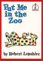 Put me in the Zoo (Beginner Books)