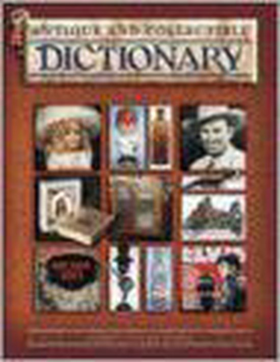 Antique and Collectible Dictionary, Robert Reed 9781574325805