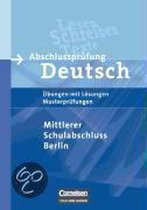 Abschlussprüfung Deutsch 10. Schuljahr - Arbeitsheft mit Lösungen. Berlin