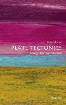 Very Short Introductions - Plate Tectonics: A Very Short Introduction