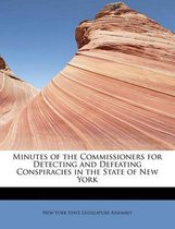 Minutes of the Commissioners for Detecting and Defeating Conspiracies in the State of New York