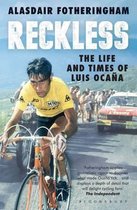 Reckless : The Life and Times of Luis Ocana