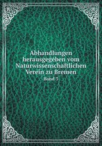 Abhandlungen herausgegeben vom Naturwissenschaftlichen Verein zu Bremen Band 3