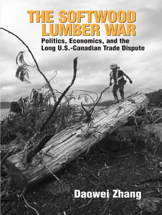 The Softwood Lumber War - cover