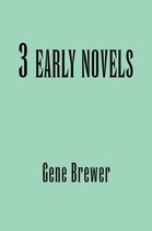3 Early Novels