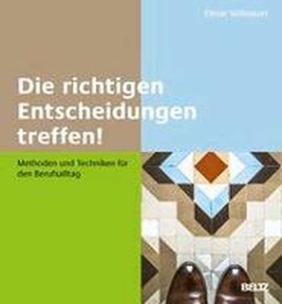 Die richtigen Entscheidungen treffen! - cover