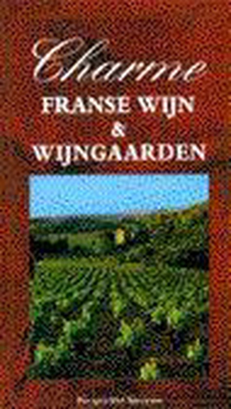 CHARME-GIDS FRANSE WIJNEN EN WIJNGAARDEN - cover