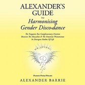Alexander's Guide to Harmonising Gender Discordance