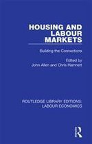 Routledge Library Editions: Labour Economics - Housing and Labour Markets