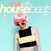 Chill With House Beats