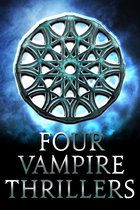 Four Vampire Thrillers