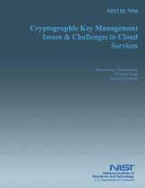Nistir 7956 Cryptographic Key Management Issues and Key Challenges in Cloud Service