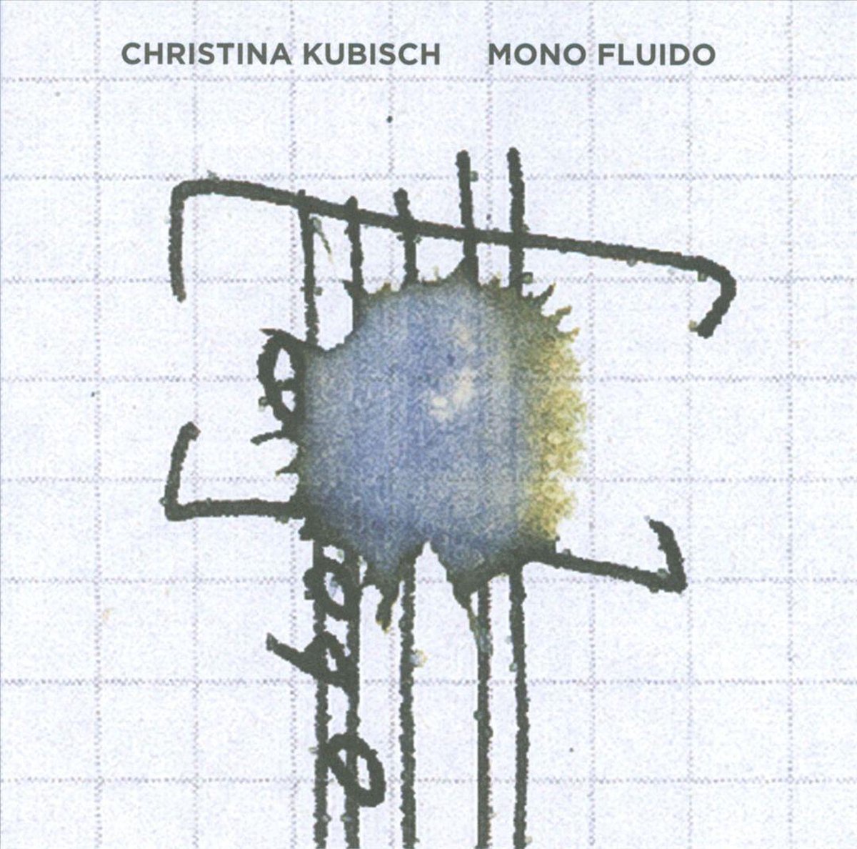 Christina Kubisch - Mono Fluido (CD)