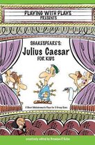 Shakespeare's Julius Caesar for Kids