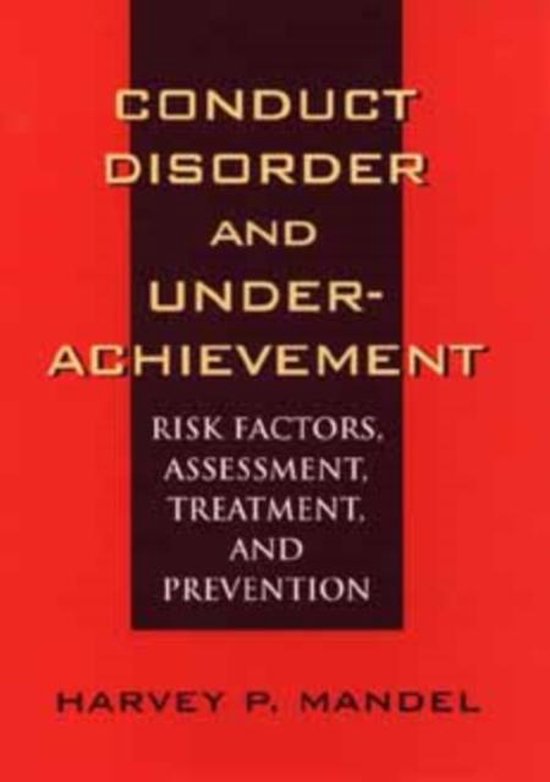 Conduct Disorder and Underachievement - cover