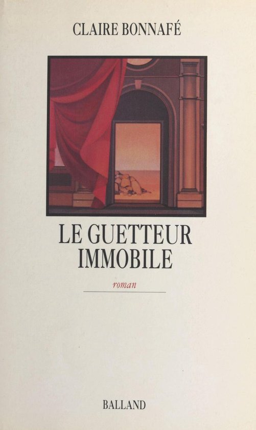 Le guetteur immobile